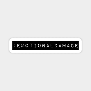 Emotional Damage Magnet