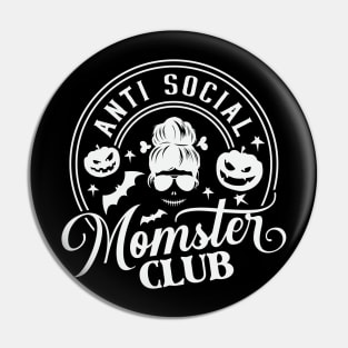 Anti Social Momster Club Pin