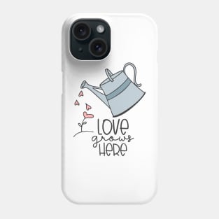 Love Grows Here Water Planter and Heart Flowers Phone Case