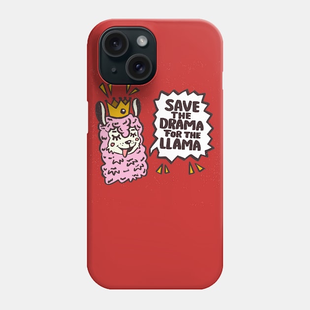 Save The Drama For The Llama Phone Case by Mako Design 