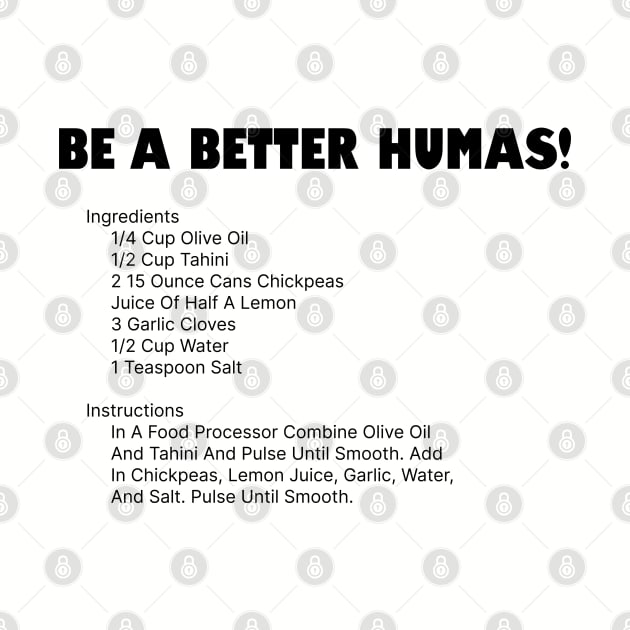 Be a better humas... err... human by Among the Leaves Apparel