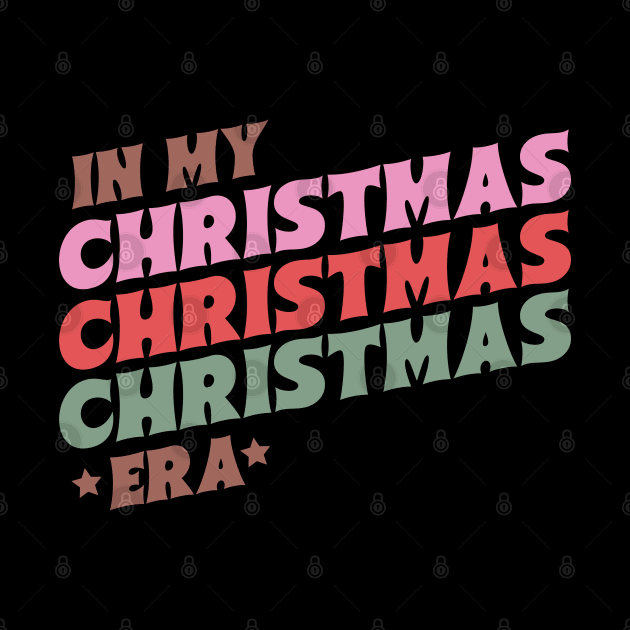 In my Christmas era by Pop Cult Store