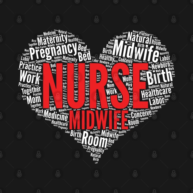 Nurse midwife Heart Shape Word Cloud RN Nursing design by theodoros20