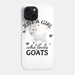 Just a Girl Who Loves goats Gift Phone Case