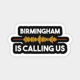 Birmingham is Calling City Trip Gift Magnet