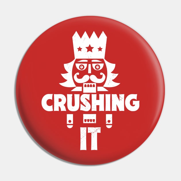 Crushing It // Funny Christmas Nutcracker Pin by SLAG_Creative
