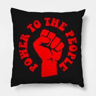 "POWER TO THE PEOPLE" Pillow