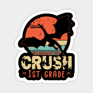 Back To School I'm Ready To Crush 1st First Grade Dragon Boys Magnet