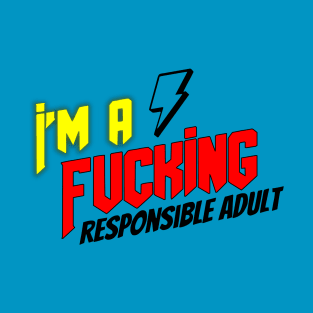 Responsible Adult - Light bkg T-Shirt