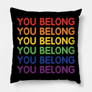 You Belong Pillow