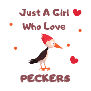 Poultry Lady Tee Shirt - Just a girl who loves Peckers T-Shirt