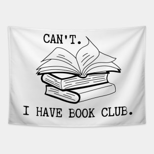 Can't. I Have Book Club. Tapestry