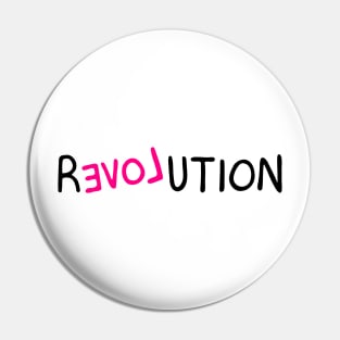 Love Revolution Pin