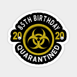 85th Birthday 2020 Quarantined Graduation Magnet