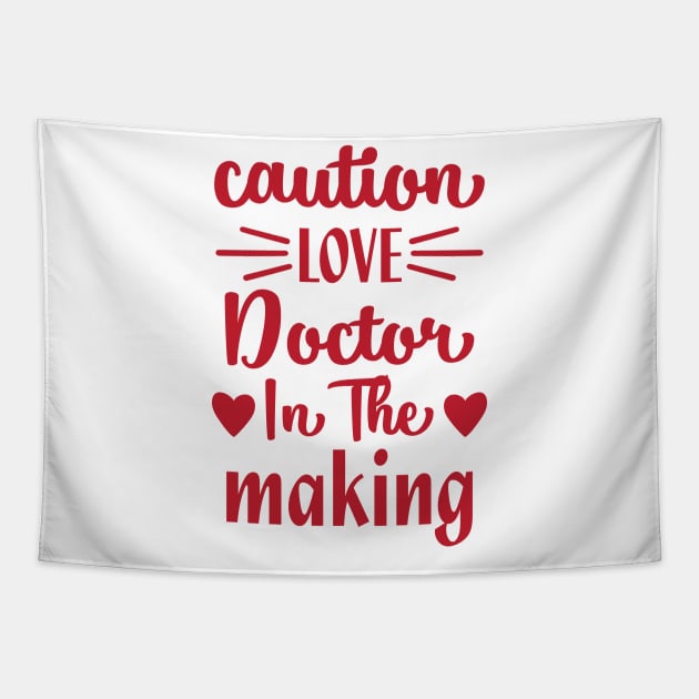 caution love doctor in the making Tapestry by unique_design76