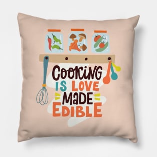 Cooking Is Love Made Edible Pillow