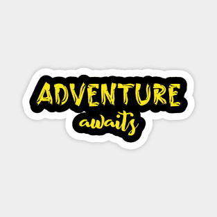 Adventure Awaits Magnet