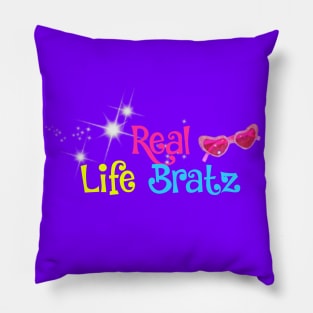 Real life Bratz- childhood dream come true Pillow