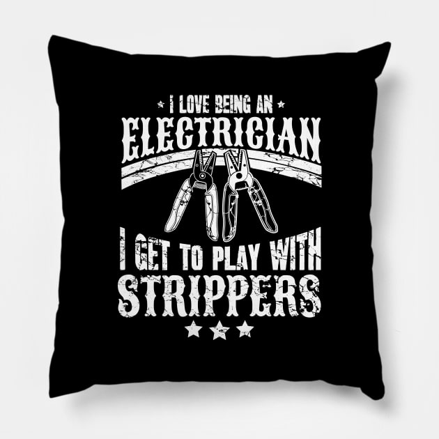 I love being an electrician I get to play with strippers Pillow by captainmood