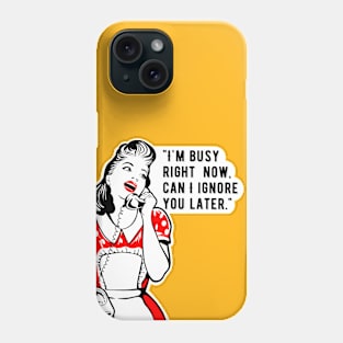 funny women, sarcastic joke, shut up Phone Case