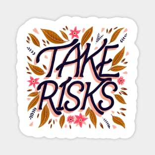 Take Risks Magnet