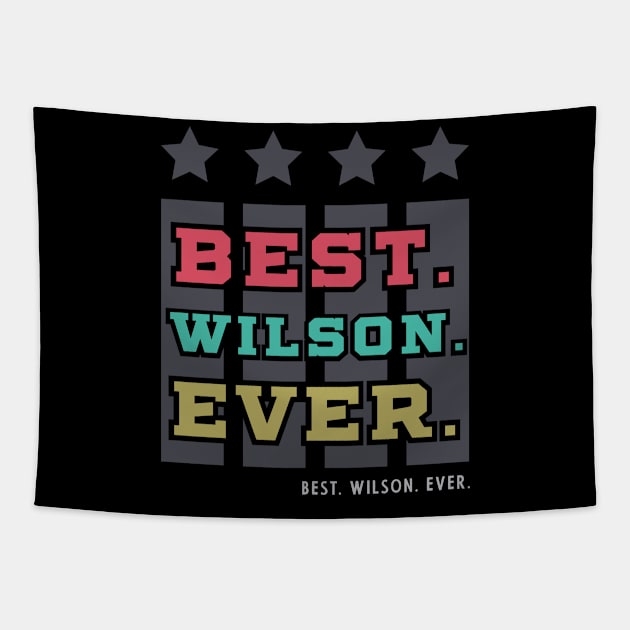 Best Wilson Ever - Family Name Gift Tapestry by Diogo Calheiros