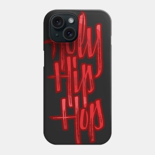 Holy Hip Hop Phone Case