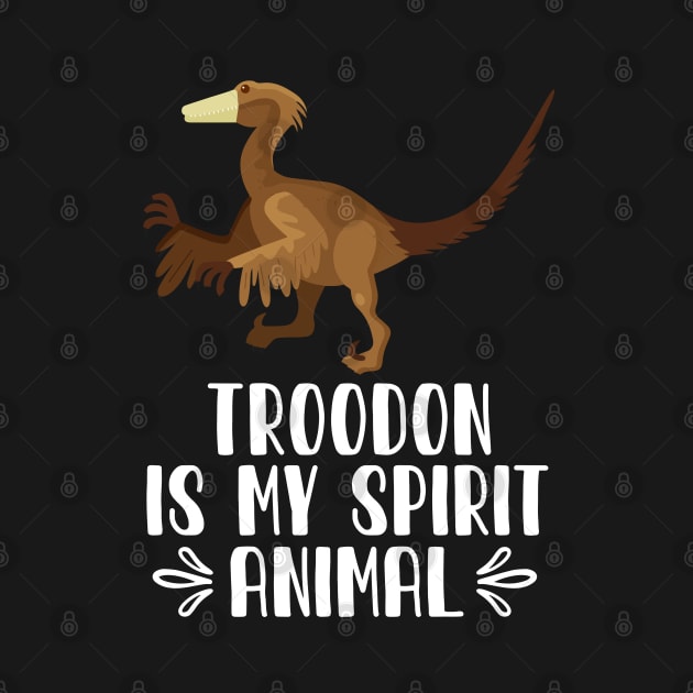 Troodon is My Spirit Animal by simonStufios