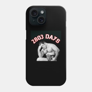 Bruno - 2803 Days Phone Case