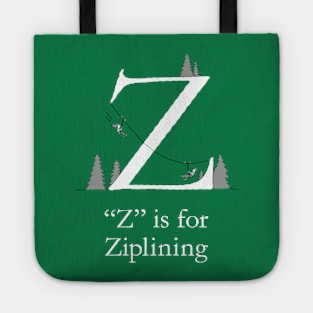 Z is for Ziplining Tote