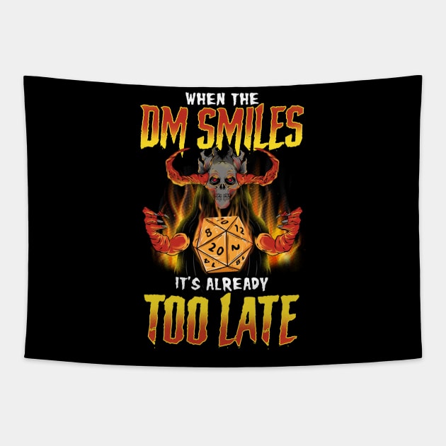 Funny When the DM Smiles, It's Already Too Late Tapestry by theperfectpresents