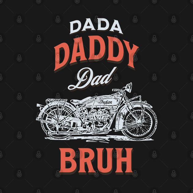 Dada Daddy Dad Bruh, Funny Dad, Father's Day by ShirtCraftsandMore