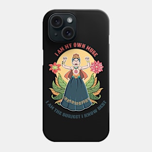 Frida Kahlo I am my own muse Phone Case