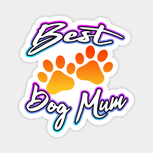 Best Dog Mum Dog Paws Magnet