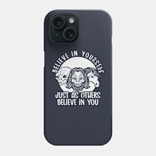 Believe Yourself (Mono Stressed) Phone Case