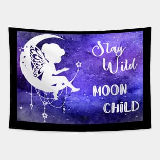 Stay Wild Moon Child Tapestry