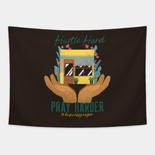 Hustle Hard Pray Harder Tapestry