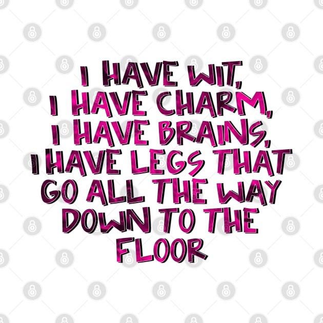 West Wing Quote I Have Legs All the Way to the Floor by baranskini