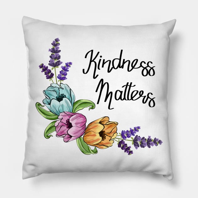 Kindness Matters Pillow by Designoholic