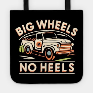 Big wheel no heels Tote