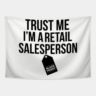 Trust me I'm a retail salesperson Tapestry