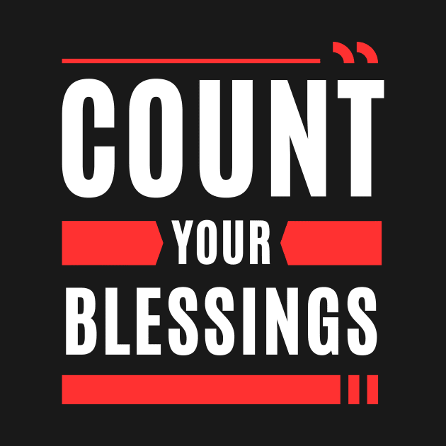 Count Your Blessings | Christian Saying by All Things Gospel