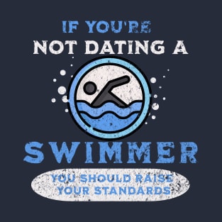 Date A Swimmer T-Shirt