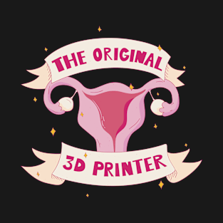 Uterus - The Original 3d Printer T-Shirt