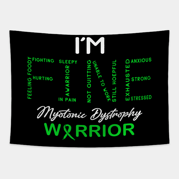 Myotonic Dystrophy Warrior, I'm Fine Awareness Tapestry by DAN LE