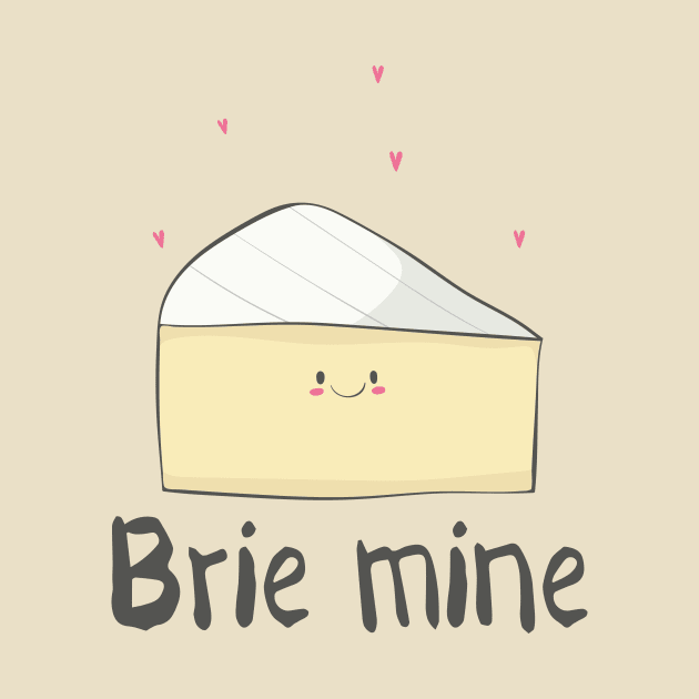 Brie Mine Cute Brie Cheese Love Hearts Design by Dreamy Panda Designs