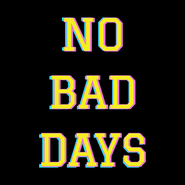 No bad days by zeevana