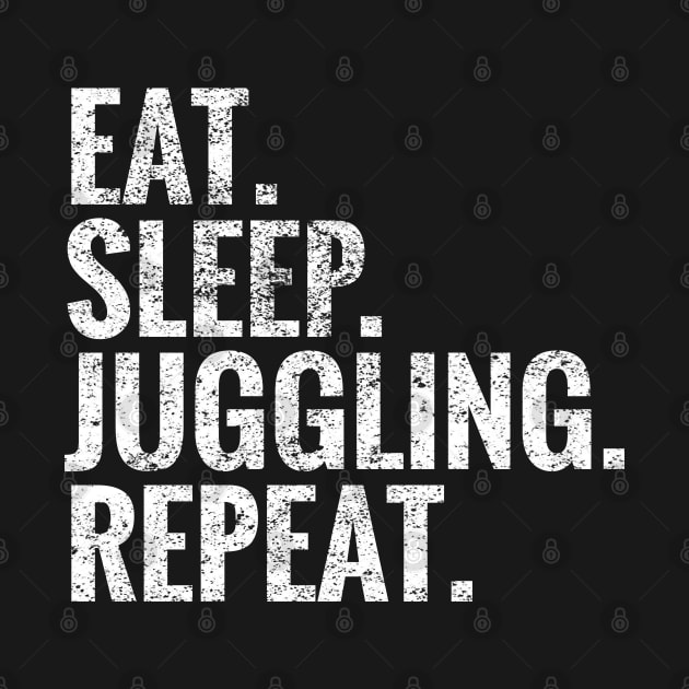 Eat Sleep Juggling Repeat by TeeLogic