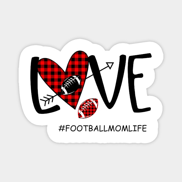 Love Football Mom Life Magnet by heryes store