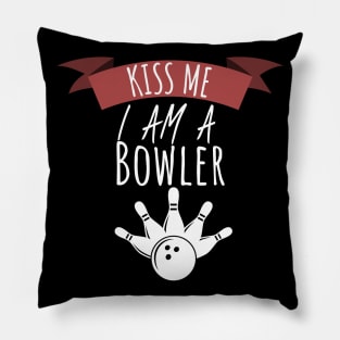 Bowling kiss me i am a bowler Pillow